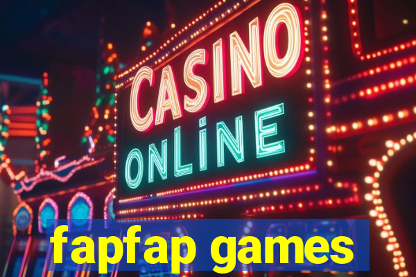 fapfap games